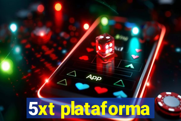 5xt plataforma